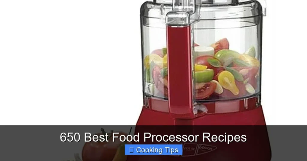 650 Best Food Processor Recipes