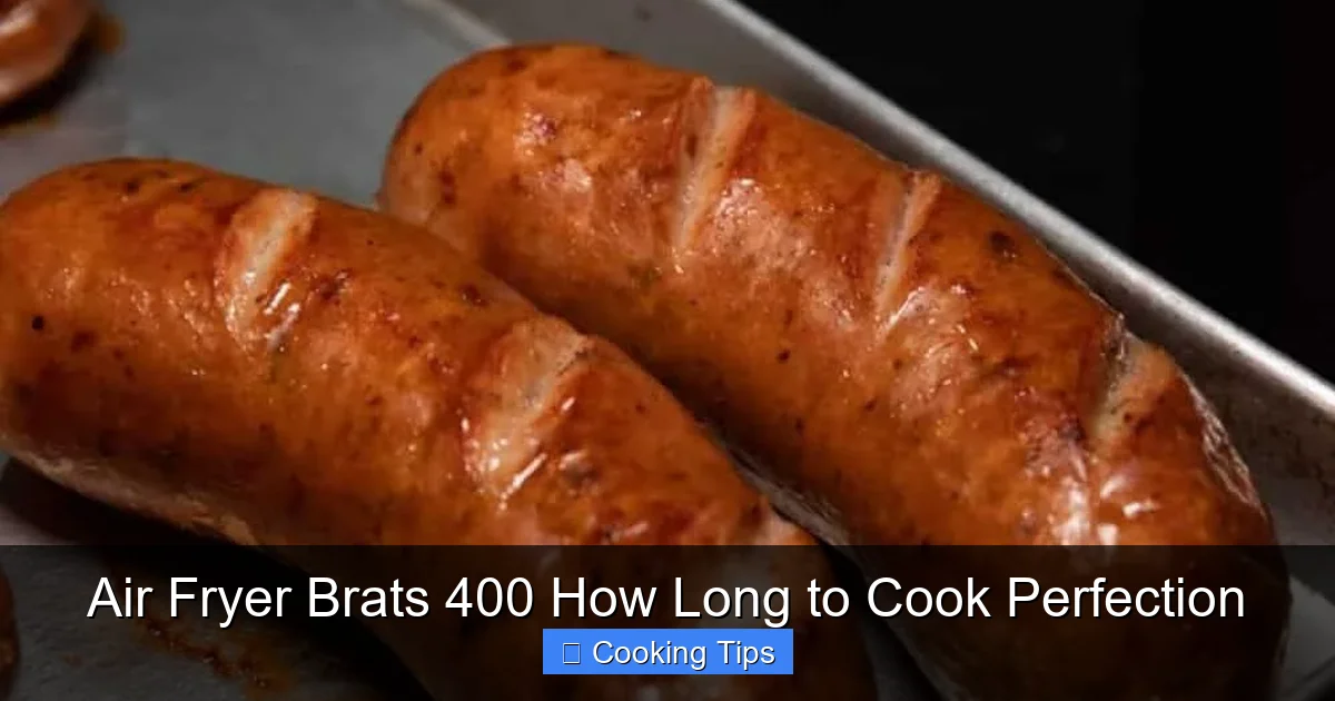 Air Fryer Brats 400 How Long to Cook Perfection