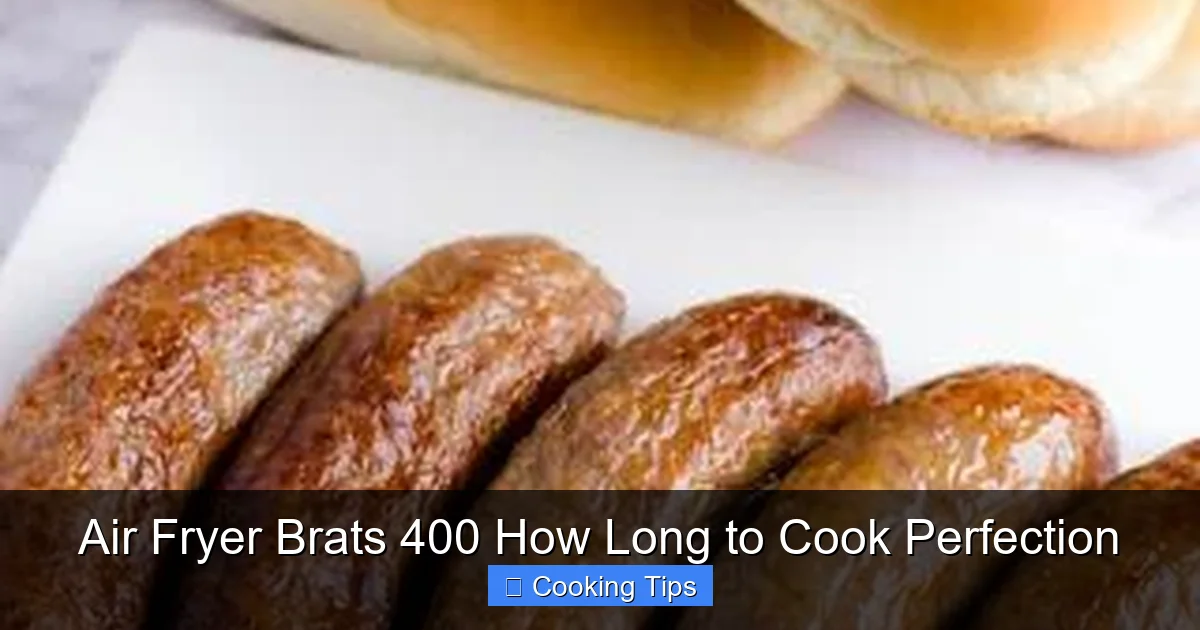 Air Fryer Brats 400 How Long to Cook Perfection