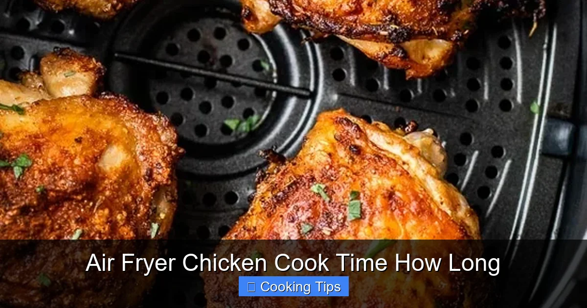 Air Fryer Chicken Cook Time How Long