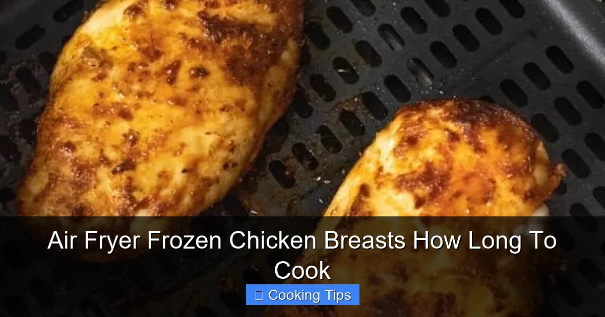 Air Fryer Frozen Chicken Breasts How Long To Cook