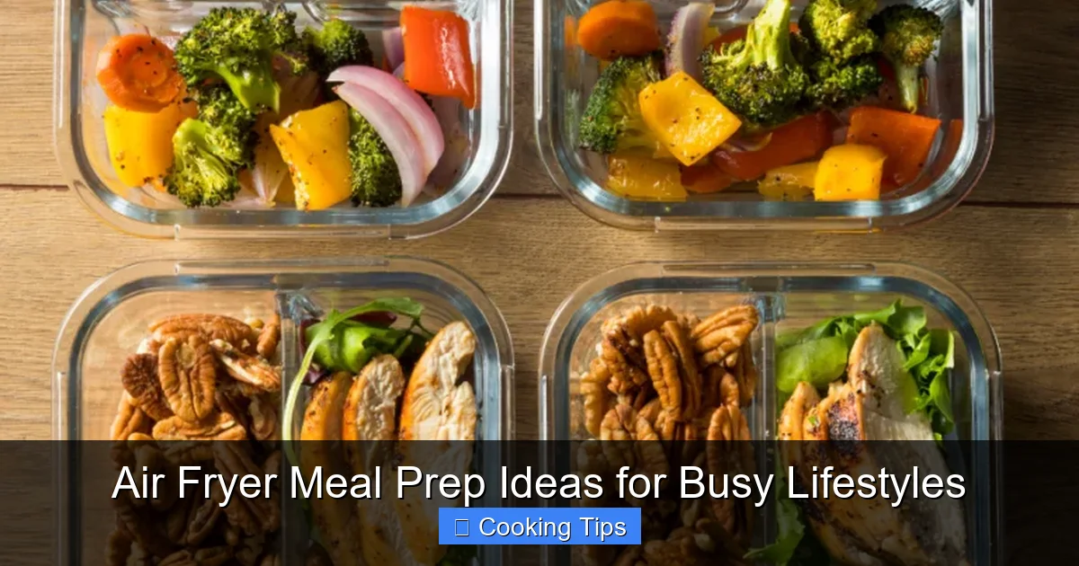 Air Fryer Meal Prep Ideas for Busy Lifestyles