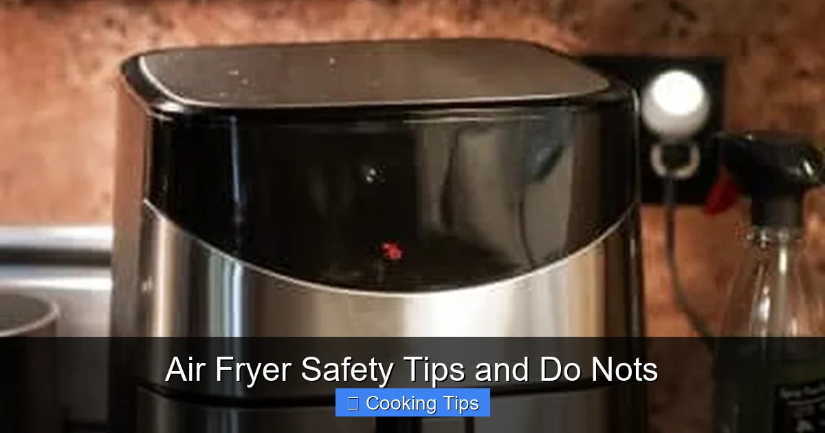 Air Fryer Safety Tips and Do Nots