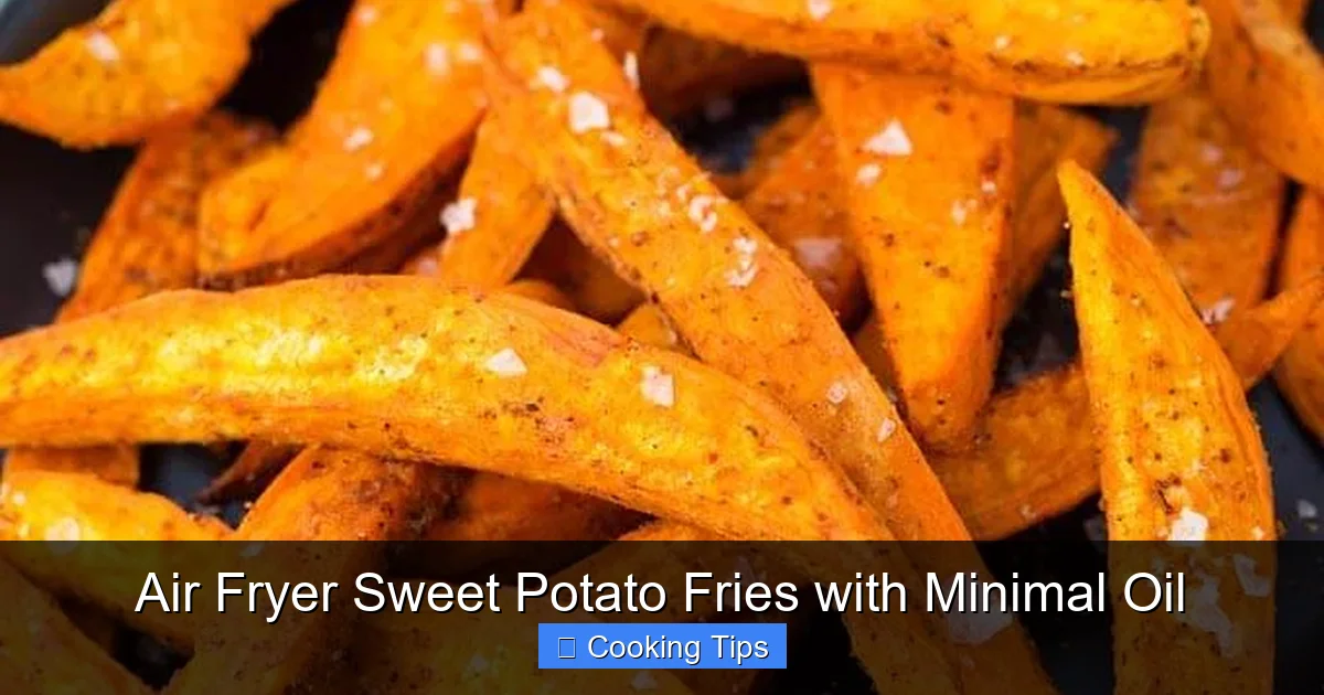 Air Fryer Sweet Potato Fries with Minimal Oil