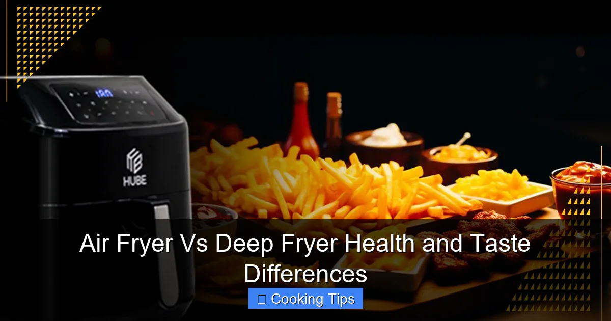 Air Fryer Vs Deep Fryer Health and Taste Differences