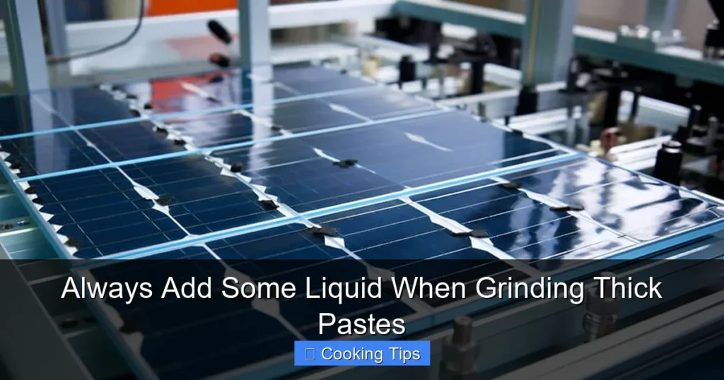 Always Add Some Liquid When Grinding Thick Pastes