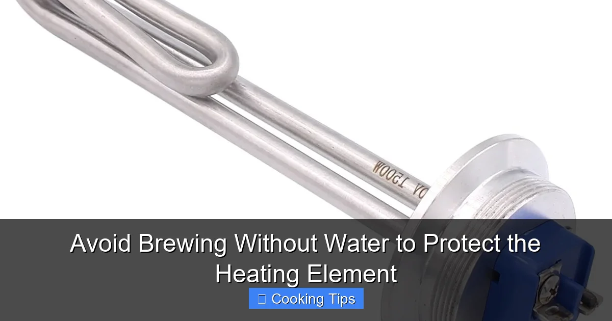 Avoid Brewing Without Water to Protect the Heating Element