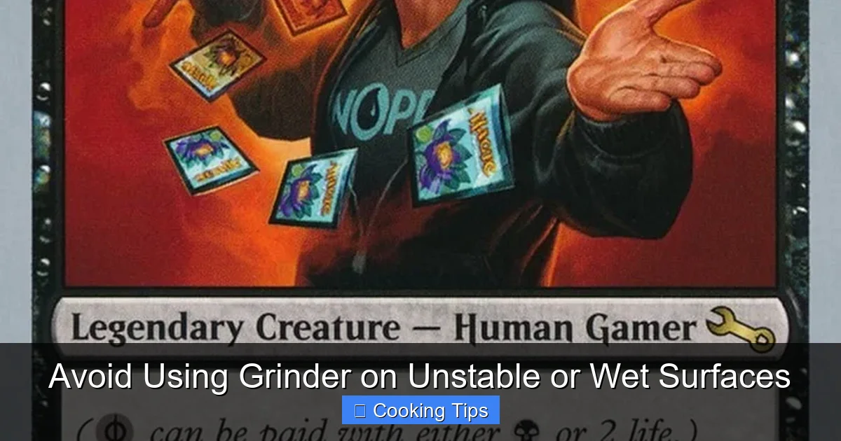 Avoid Using Grinder on Unstable or Wet Surfaces