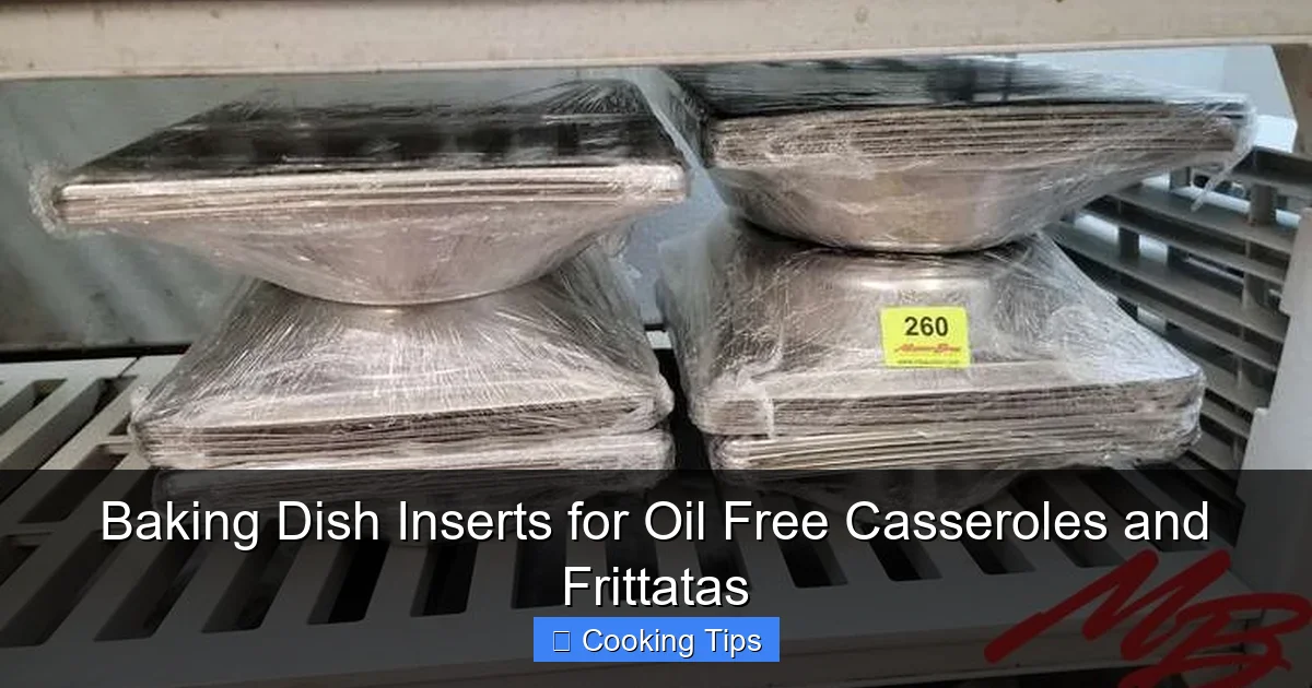 Baking Dish Inserts for Oil Free Casseroles and Frittatas