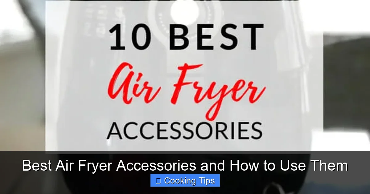 Best Air Fryer Accessories and How to Use Them