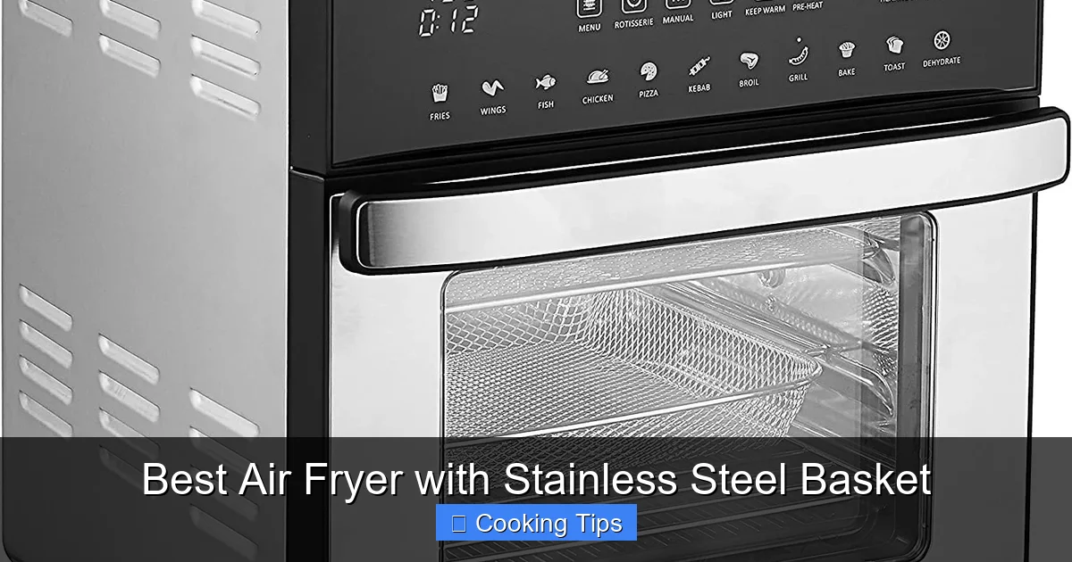 Best Air Fryer with Stainless Steel Basket