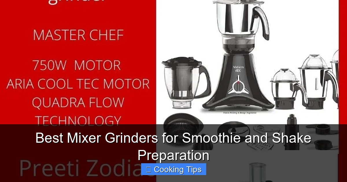 Best Mixer Grinders for Smoothie and Shake Preparation