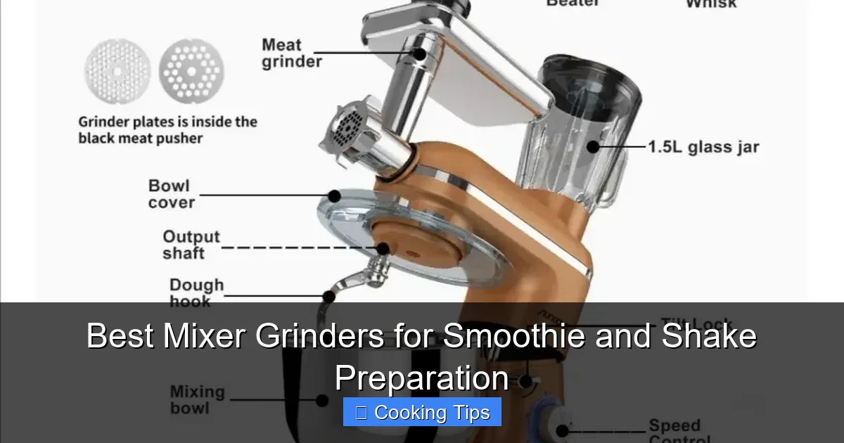 Best Mixer Grinders for Smoothie and Shake Preparation