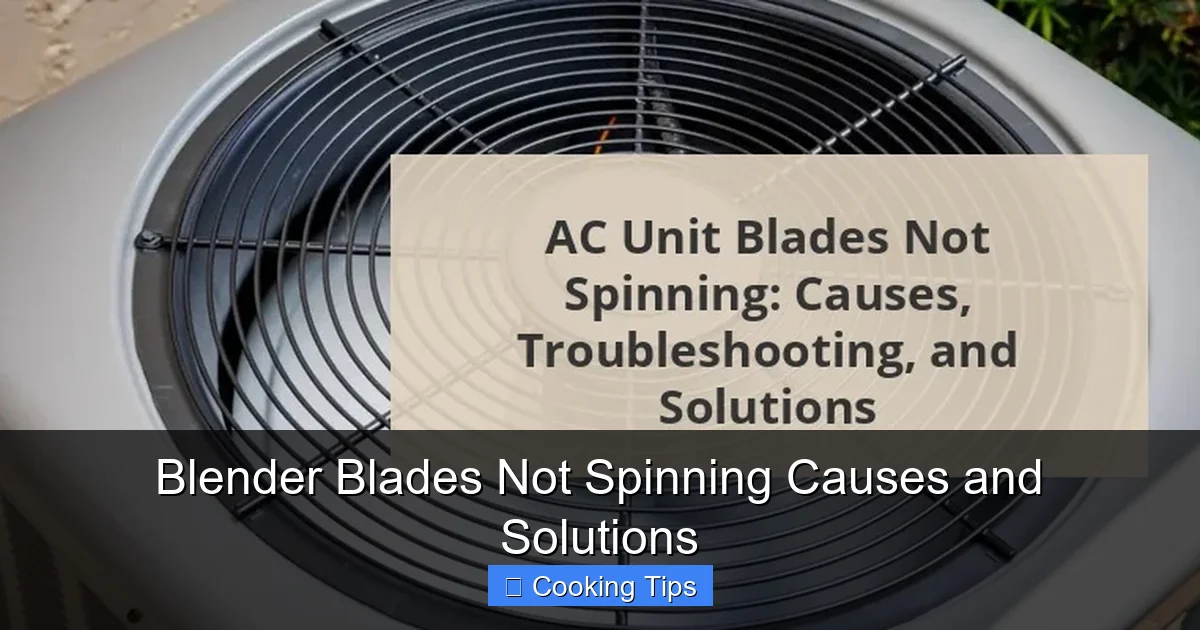 Blender Blades Not Spinning Causes and Solutions
