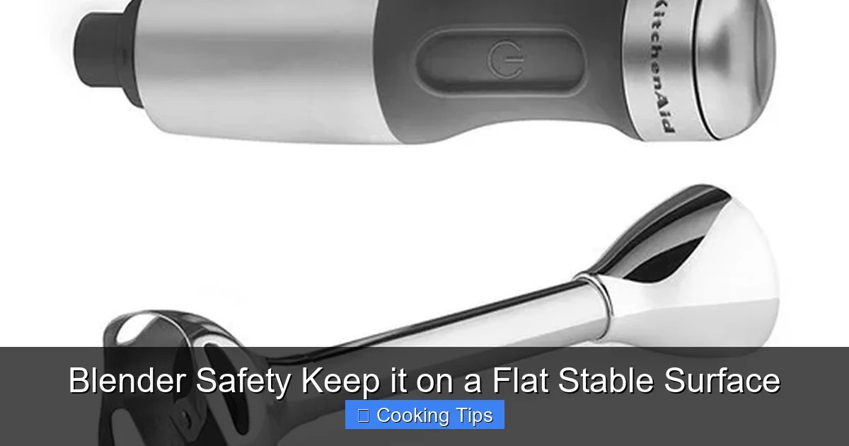 Blender Safety Keep it on a Flat Stable Surface