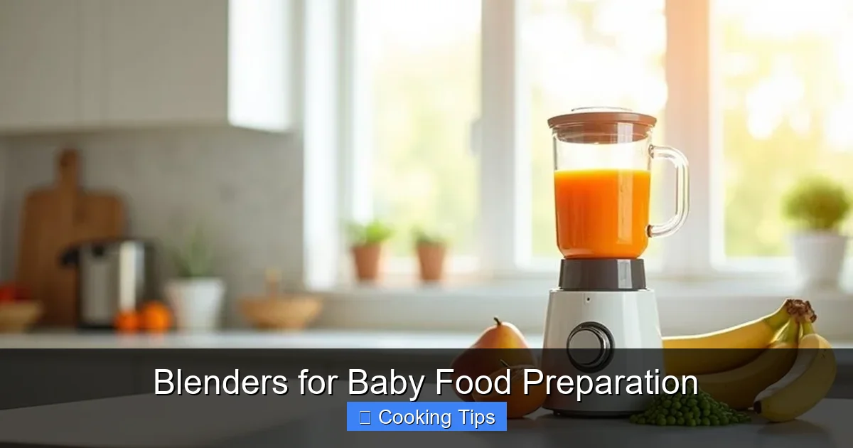 Blenders for Baby Food Preparation