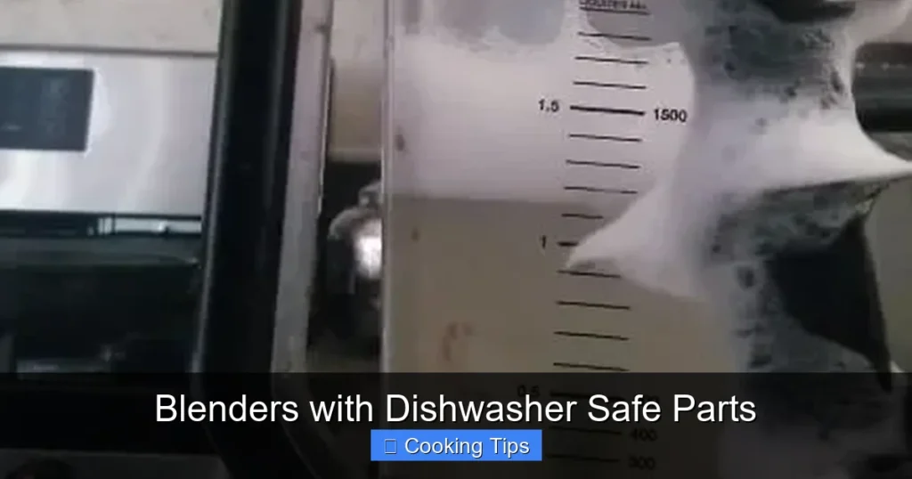 Blenders with Dishwasher Safe Parts