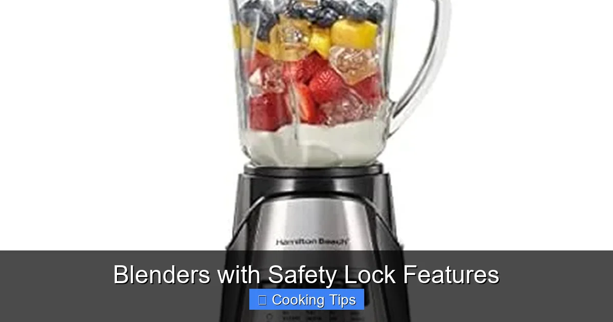 Blenders with Safety Lock Features