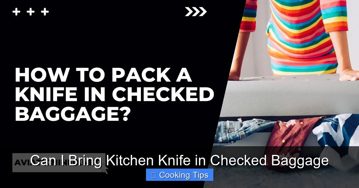 Can I Bring Kitchen Knife in Checked Baggage
