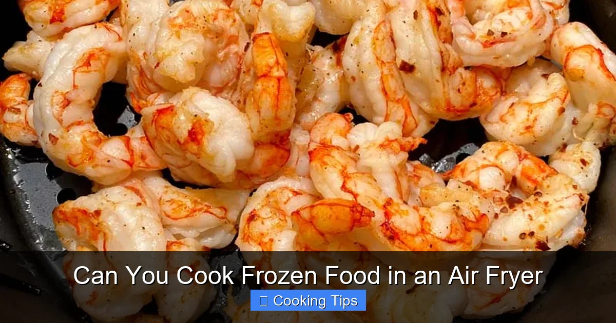 Can You Cook Frozen Food in an Air Fryer