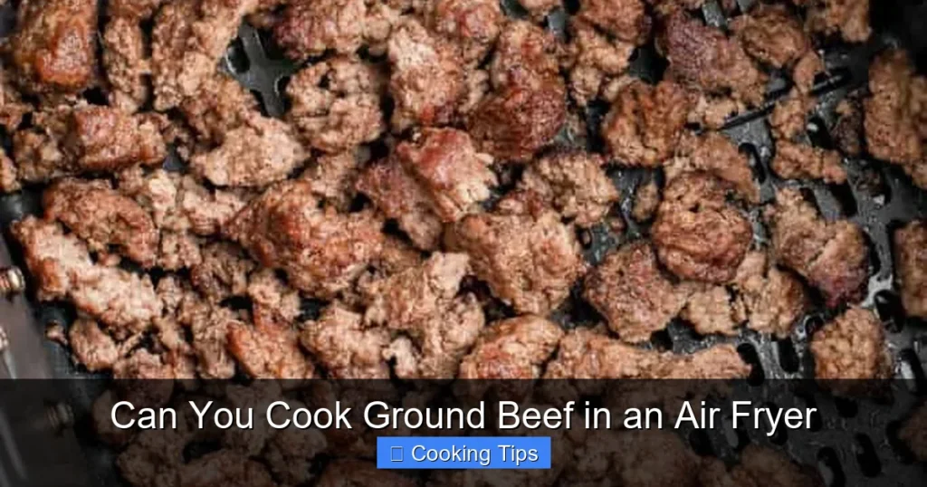 Can You Cook Ground Beef in an Air Fryer