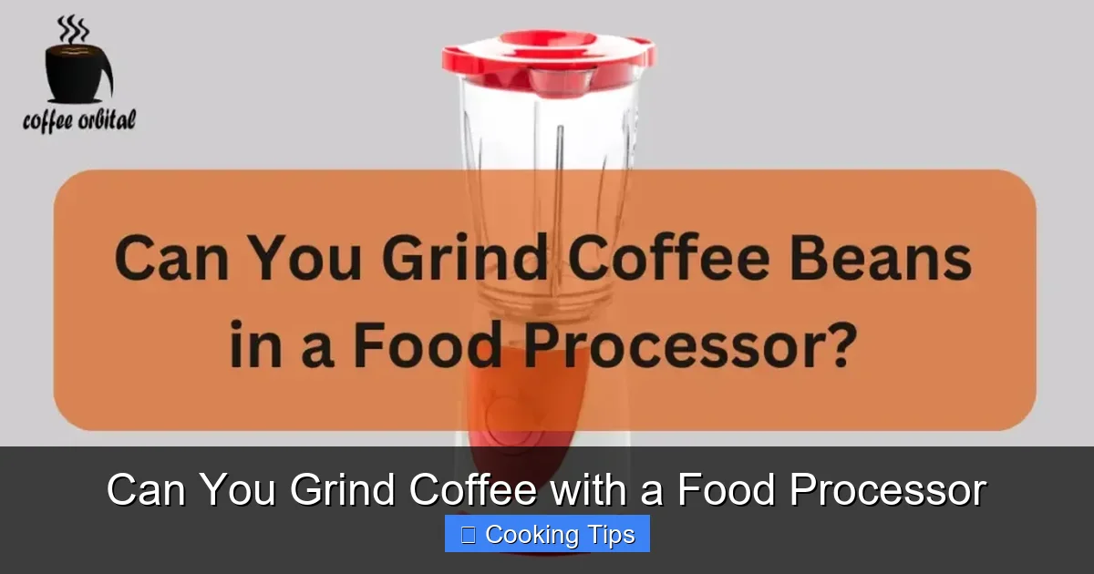 Can You Grind Coffee with a Food Processor