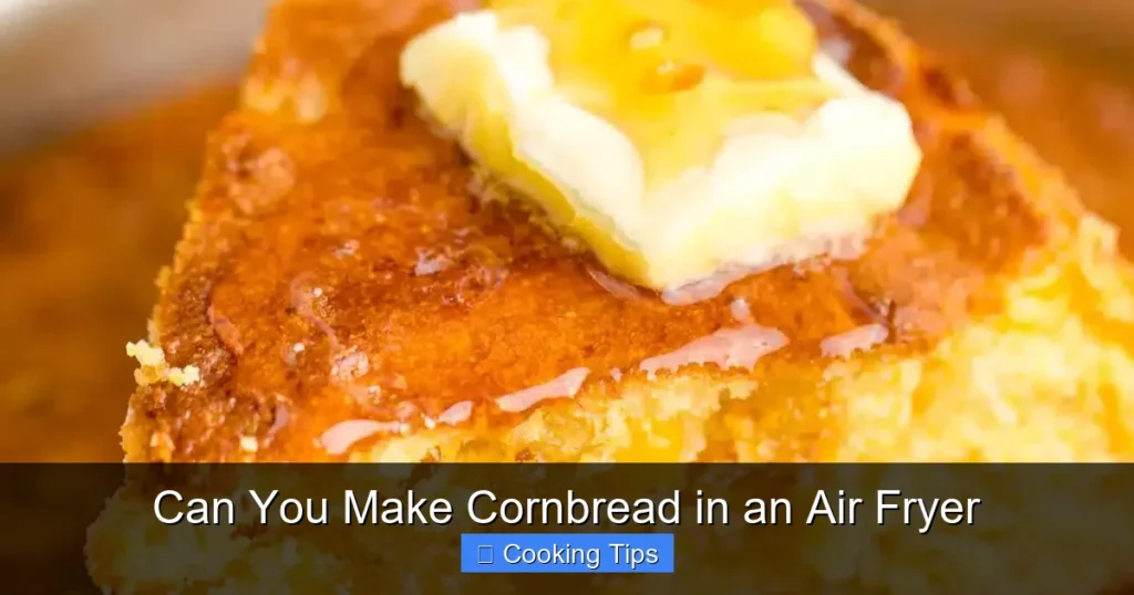 Can You Make Cornbread in an Air Fryer Can You Make Cornbread in an Air Fryer