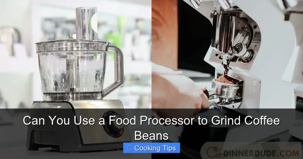 Can You Use a Food Processor to Grind Coffee Beans
