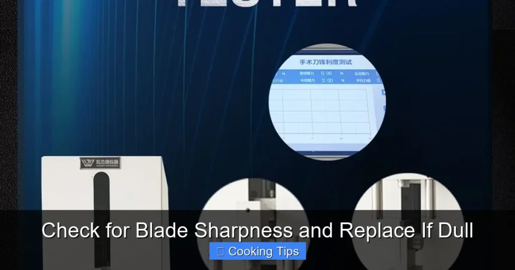 Check for Blade Sharpness and Replace If Dull