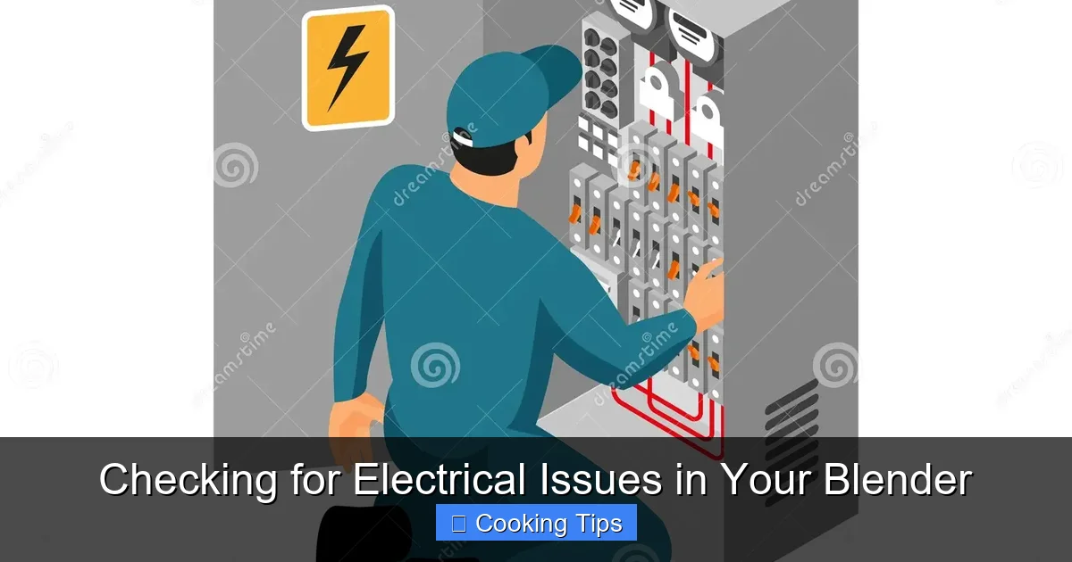 Checking for Electrical Issues in Your Blender