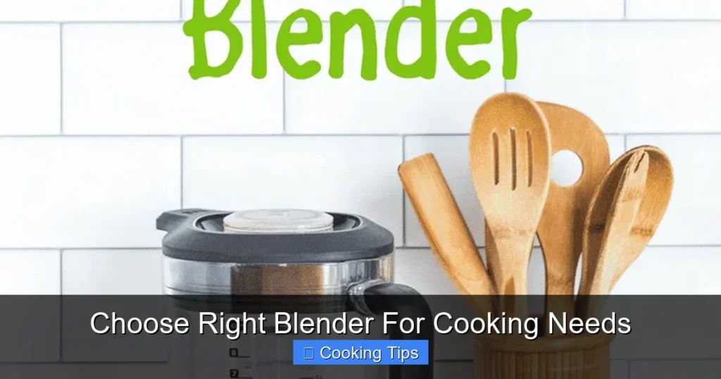 Choose Right Blender For Cooking Needs