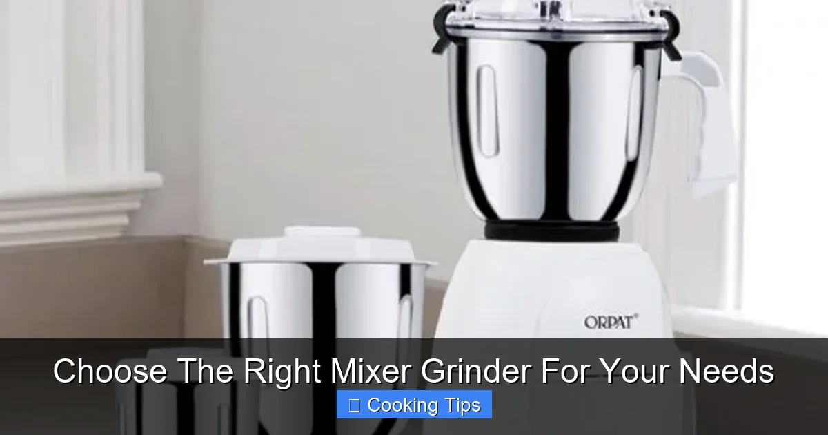 Choose The Right Mixer Grinder For Your Needs