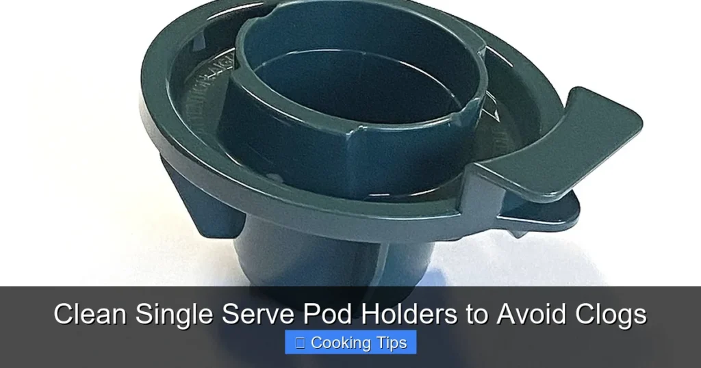 Clean Single Serve Pod Holders to Avoid Clogs