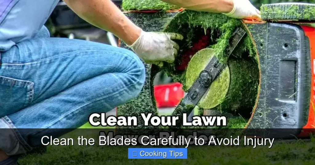 Clean the Blades Carefully to Avoid Injury