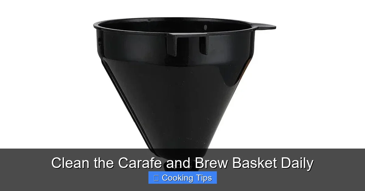Clean the Carafe and Brew Basket Daily