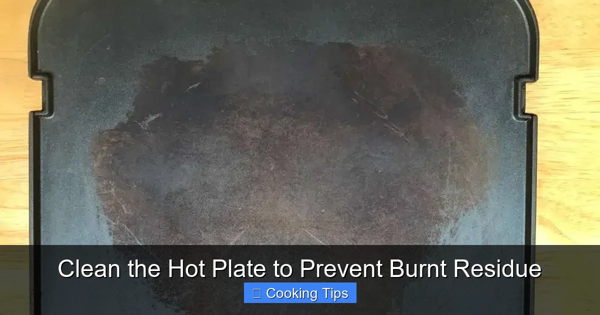Clean the Hot Plate to Prevent Burnt Residue