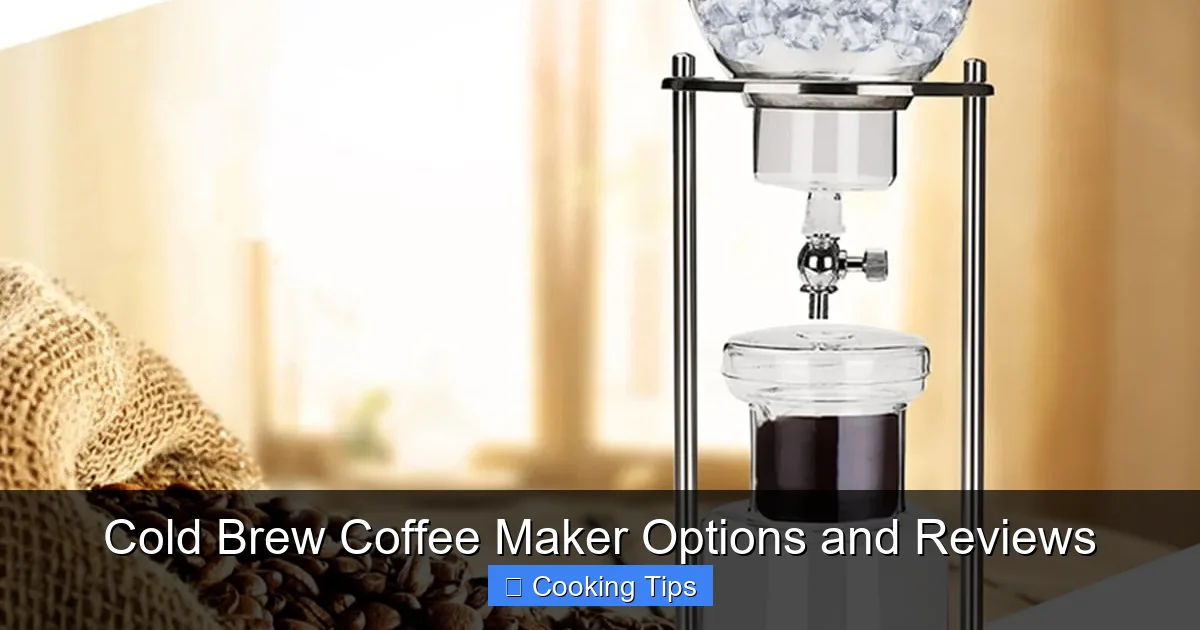Cold Brew Coffee Maker Options and Reviews