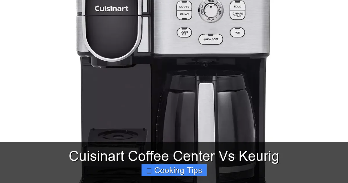 Cuisinart Coffee Center Vs Keurig