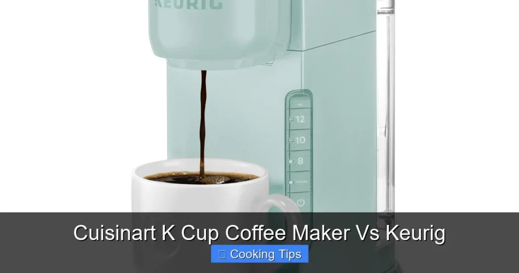 Cuisinart K Cup Coffee Maker Vs Keurig