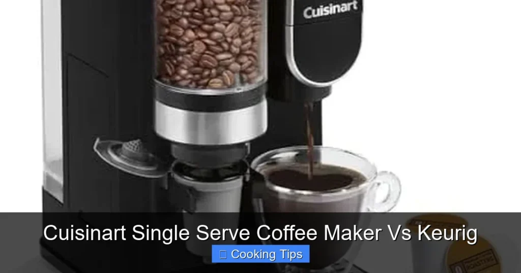 Cuisinart Single Serve Coffee Maker Vs Keurig Cuisinart Single Serve Coffee Maker Vs Keurig