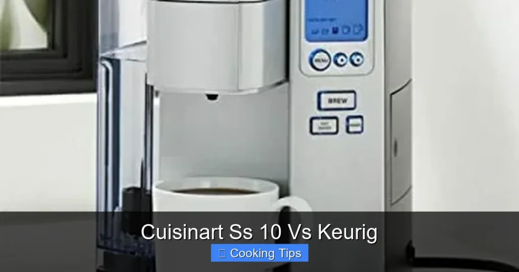 Cuisinart Ss 10 Vs Keurig