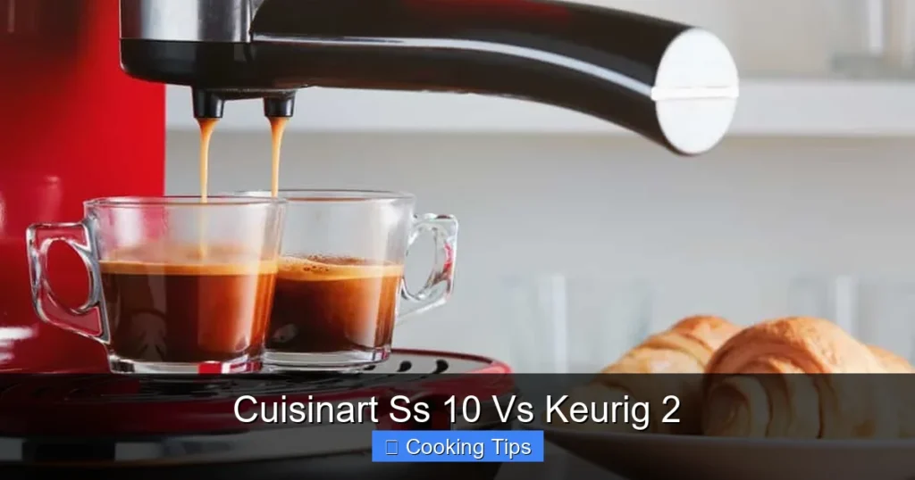 Cuisinart Ss 10 Vs Keurig 2