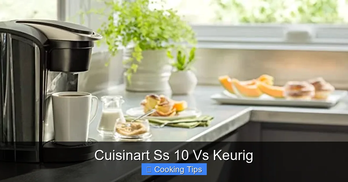 Cuisinart Ss 10 Vs Keurig