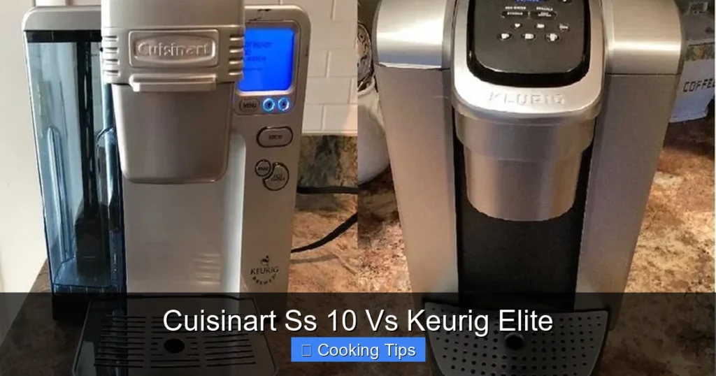 Cuisinart Ss 10 Vs Keurig Elite