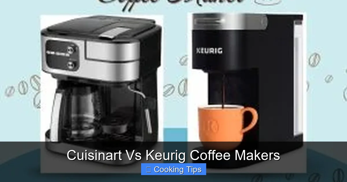 Cuisinart Vs Keurig Coffee Makers