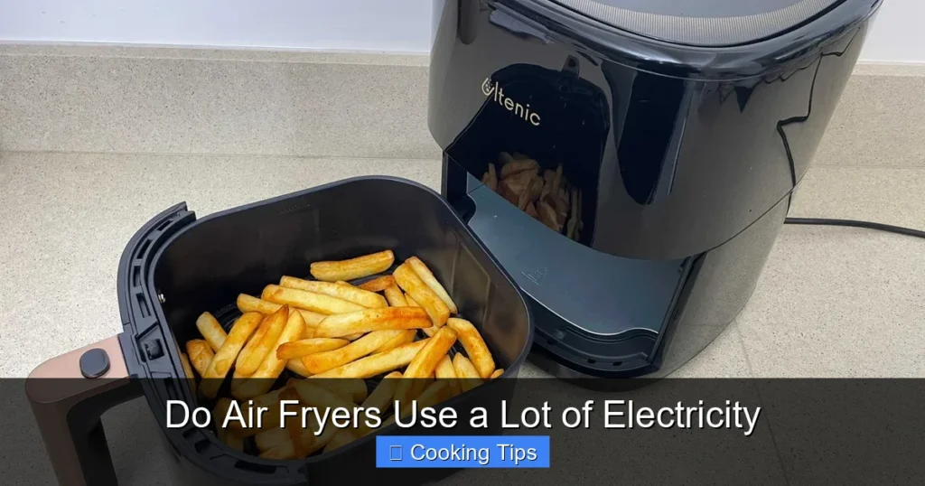 Do Air Fryers Use a Lot of Electricity Do Air Fryers Use a Lot of Electricity