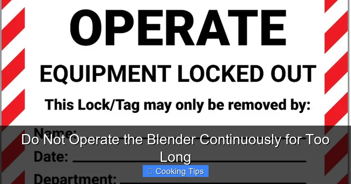 Do Not Operate the Blender Continuously for Too Long