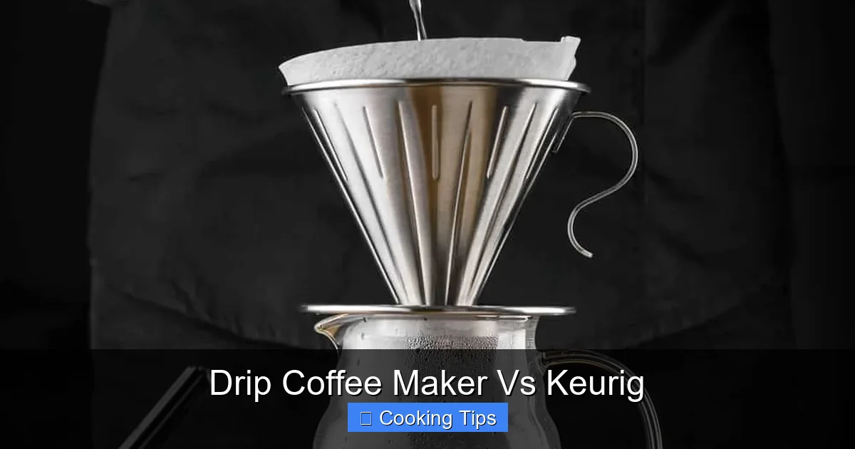 Drip Coffee Maker Vs Keurig