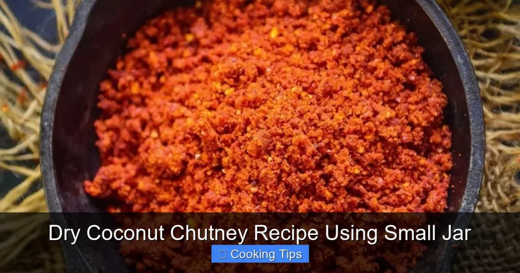 Dry Coconut Chutney Recipe Using Small Jar Dry Coconut Chutney Recipe Using Small Jar
