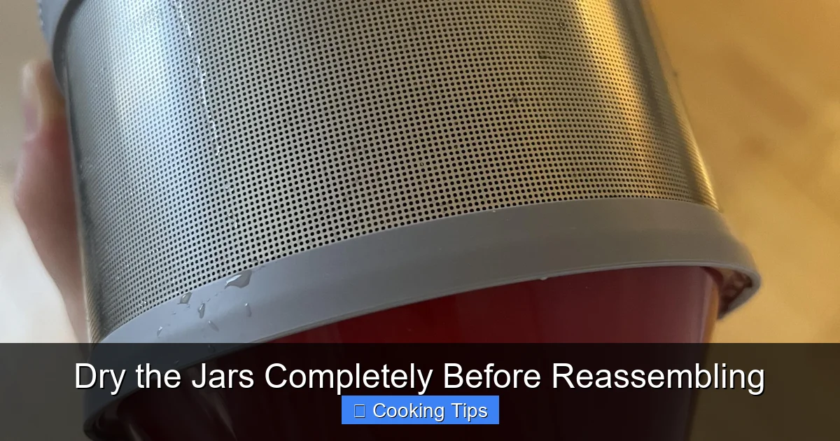 Dry the Jars Completely Before Reassembling